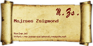 Mojzses Zsigmond névjegykártya